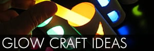Glow Craft Ideas